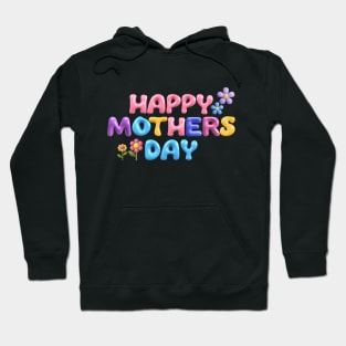 Happy Mothers Day Hoodie